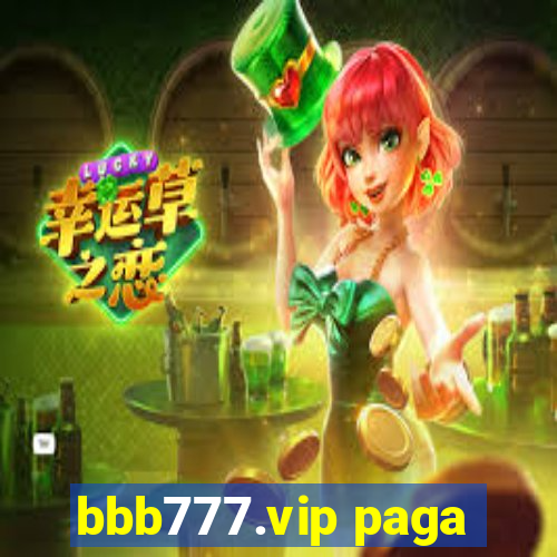 bbb777.vip paga